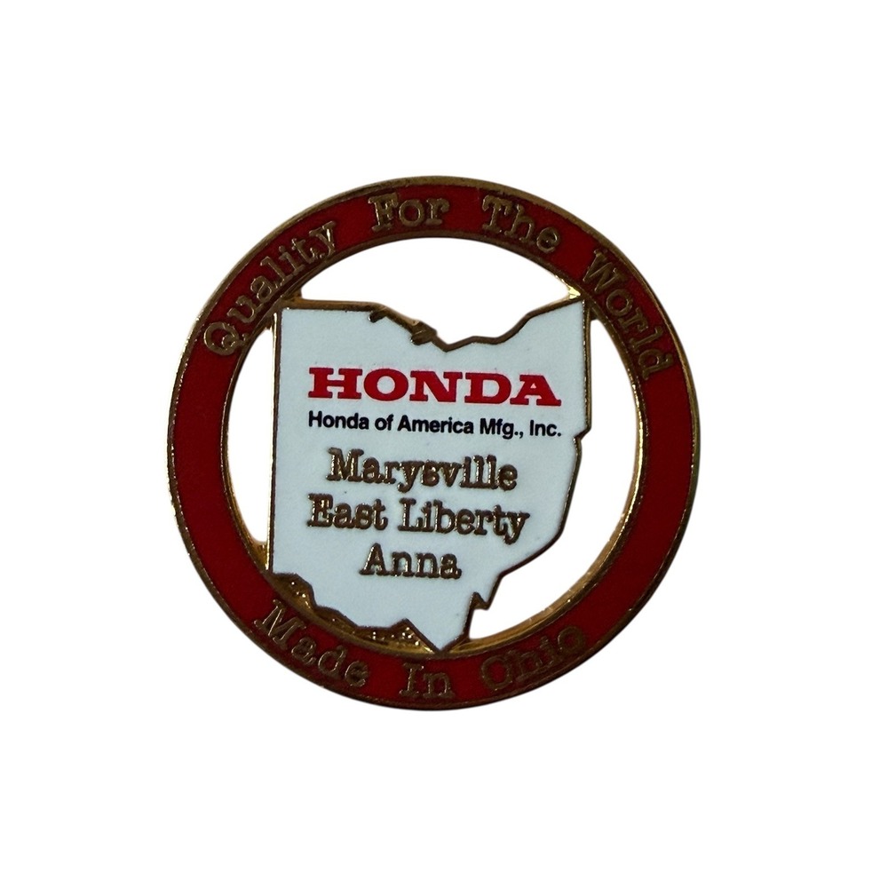 Quality For The World Honda‎ Marysville East Liberty Anna Ohio Enamel Lapel Pin
